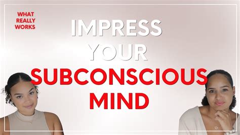 The Best Way To Impress Your Subconscious Mind I Do You Need The10k