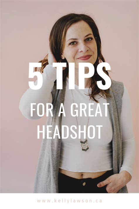5 Tips For A Great Headshot Kelly Lawson