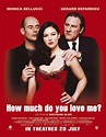 movieXclusive.com || How much do you love me?- Combien tu m'aimes? (2005)