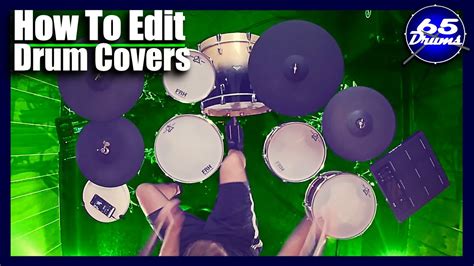how to edit better drum covers youtube