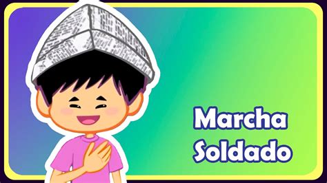 Marcha Soldado Música Infantil Oficial Youtube