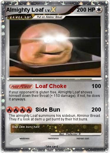 Pokémon Almighty Loaf 21 21 Loaf Choke My Pokemon Card