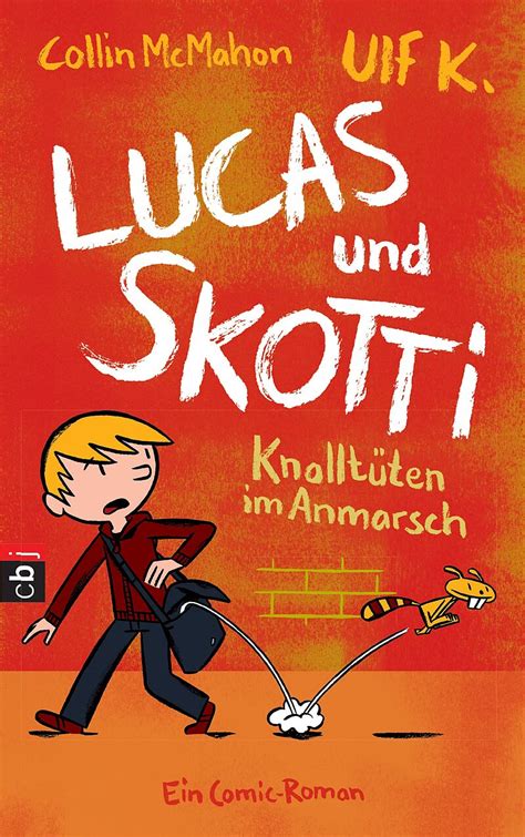 Lucas And Skotti Knalltüten Im Anmarsch Collin Mcmahon Buch Kaufen