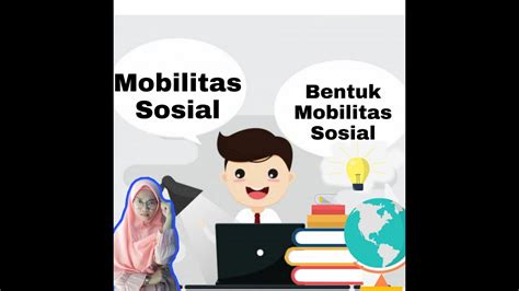 Check spelling or type a new query. Mobilitas Sosial - Bentuk Bentuk Mobilitas Sosial - YouTube