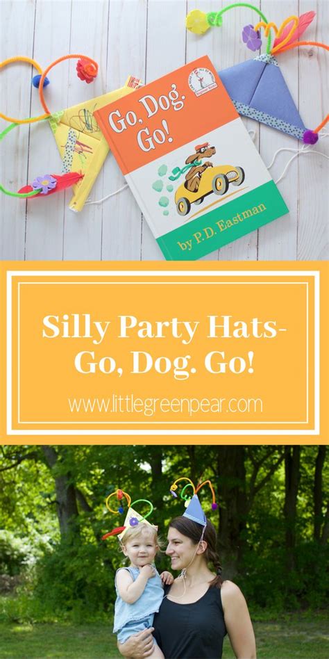 Silly Party Hats Go Dog Go Dog Themed Birthday Party Dog Themed