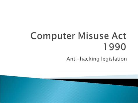 Computer Misuse Act 1990 Issues Of Using Information