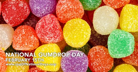 National Gumdrop Day List Of National Days