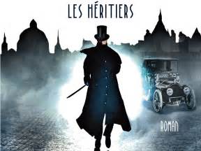Les nouvelles aventures d’Arsène Lupin, Les héritiers – Daily Passions