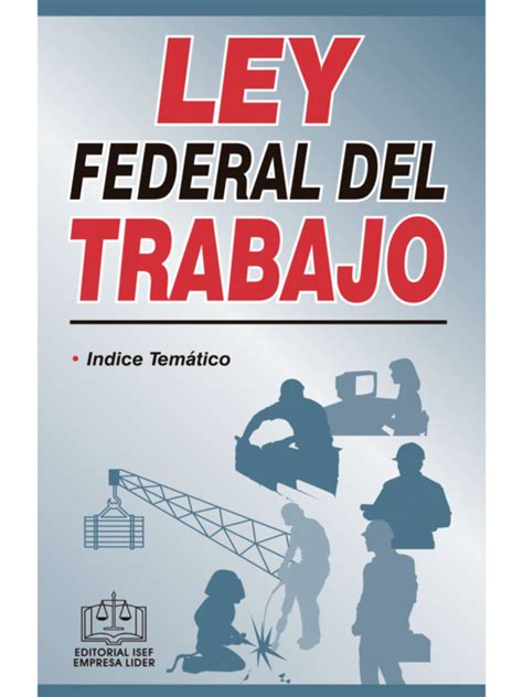 Ley Federal Del Trabajo Distribuidora Fiscal Coyote Luna