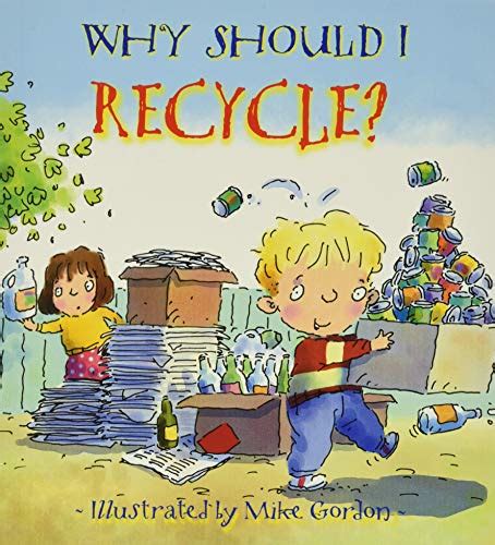 Pdf Why Should I Recycle Why Should I Books