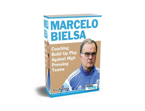 They are grateful about his influence on their careers in football. MARCELO BIELSA - Coaching build up play against high ...