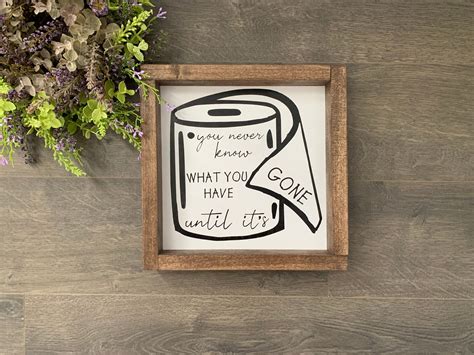 You Never Know What You Have Until It S Gone Toilet Etsy Funny Wood Signs Funny Bathroom