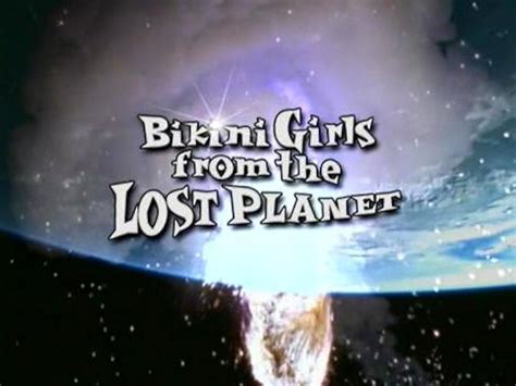 Bikini Girls From The Lost Planet