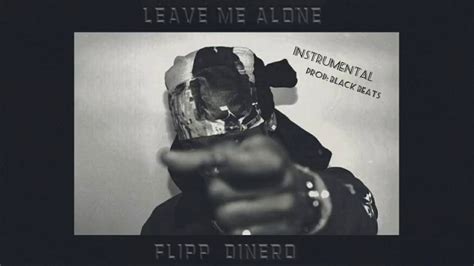 Flipp Dinero Leave Me Alone Instrumental Prod Black Beats Youtube