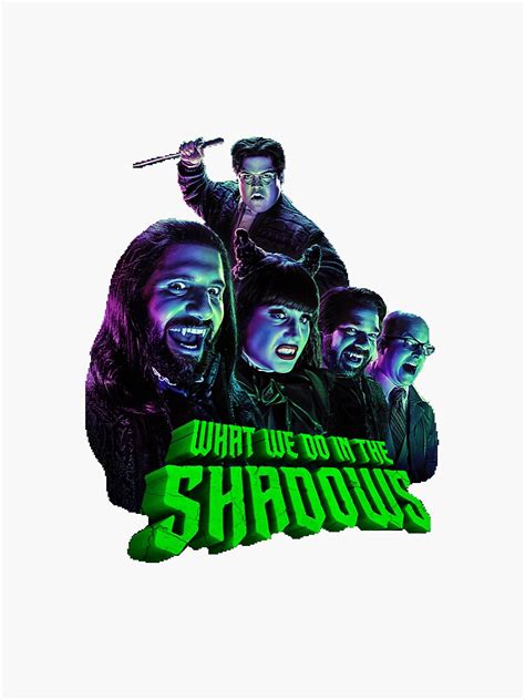 What We Do In The Shadows Sticker For Sale By Samantha Davey Redbubble
