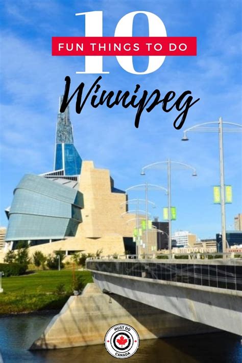 20 Best Things To Do In Winnipeg Must Do Canada