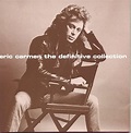 The Definitive Collection by Eric Carmen on Amazon Music - Amazon.co.uk