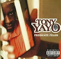 Tony Yayo - Thoughts Of A Predicate Felon | Releases | Discogs