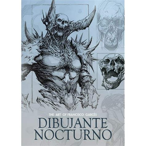 The Dibujante Nocturno The Art Of Francisco Garcés Hardcover