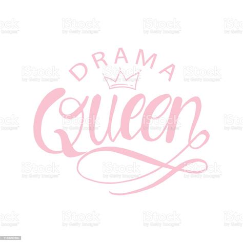 Drama Queen Hand Drawn Typography Poster Stock Illustration Download
