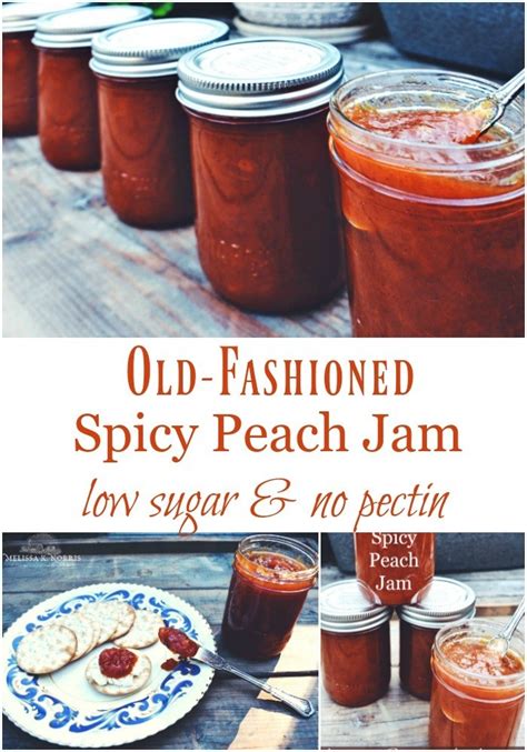 Spicy Peach Jam Recipe Low Sugar And No Pectin Recipe Peach Jam
