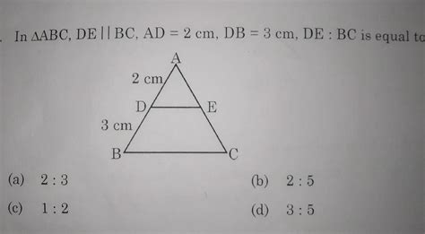 in triangle abc de parallel bc ad 2 cm db 3 cm de ratio bc is equal to