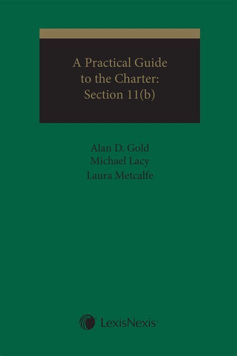 A Practical Guide To The Charter Section 11b Lexisnexis Canada