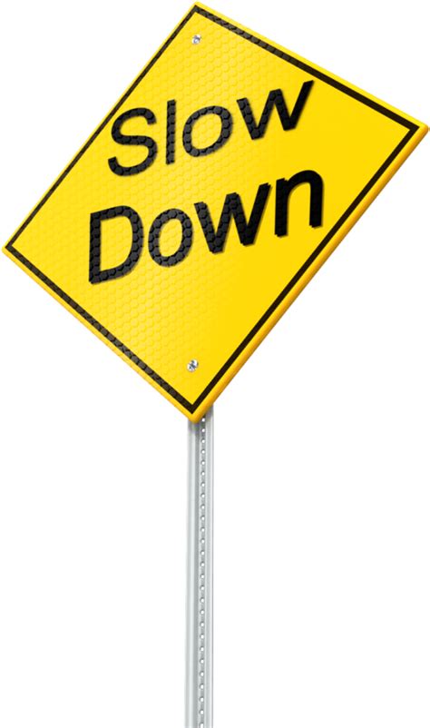 Download Slow Down Sign Png Clipart 4096329 Pinclipart