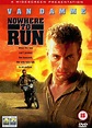 Nowhere to Run | Jean-Claude Van Damme Wiki | Fandom