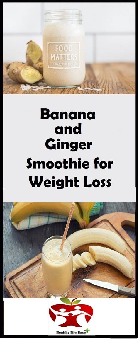 Banana And Ginger Smoothie For Weight Loss Weight Loss Wall
