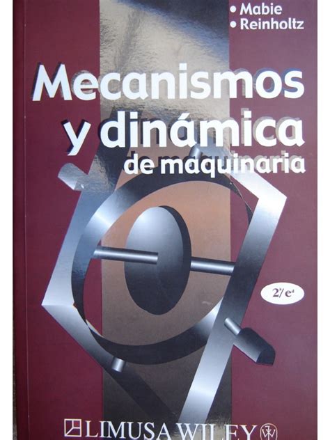 Mecanismos Y Dinamica De Maquinaria