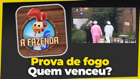 Quem Venceu Ltima Prova De Fogo De A Fazenda Afazenda Youtube