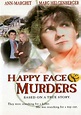 Happy Face Murders - vpro cinema - VPRO Gids