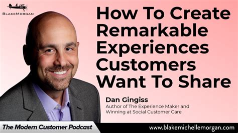 How To Create Remarkable Experiences Customers Want To Share Blake Morgan
