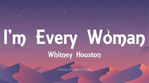 Whitney Houston I M Every Woman Lyrics YouTube