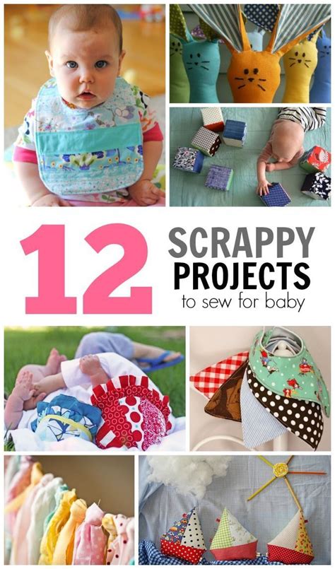 12 Scrappy Projects To Sew For Baby Baby Sewing Baby Projects Baby