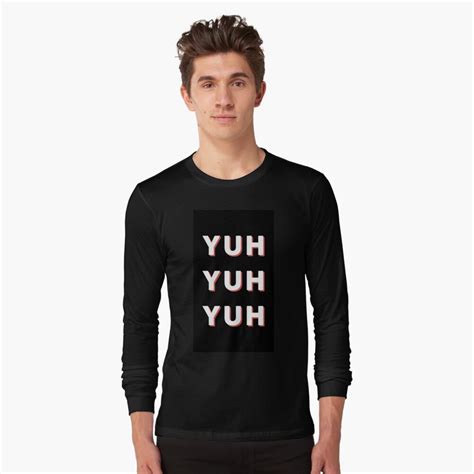 Yuh Yuh Yuh T Shirt By Elainesabine Redbubble