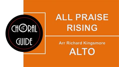 All Praise Rising Alto Arr R Kingsmore Youtube