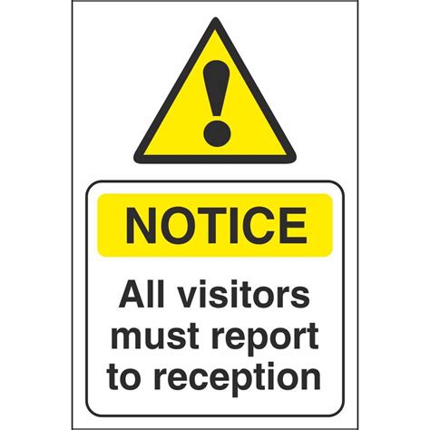 All Visitors Must Report To Reception Notice School Safety Signs