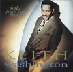 Make Time For Love : Keith Washington: Amazon.es: CDs y vinilos}
