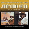 Johnny Guitar Watson & The Family Clone/Bow Wow: Guitar Watson, Johnny ...