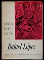 Obra Poética / de Rafael López ; Prólogo y texto al cuidado de Alfonso ...