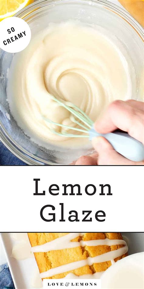 Easy Lemon Glaze Recipe Love And Lemons