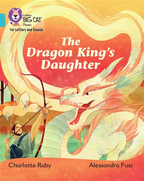 The Dragon King's Daughter by Collins - Issuu