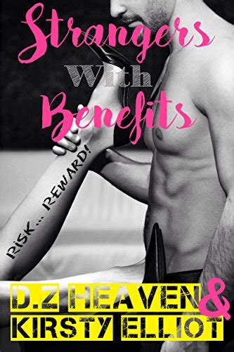 Strangers With Benefits Sexy And Hot Short Story Erotic Fiction Encounter Erotica For Women