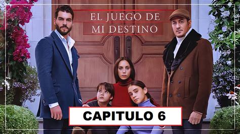 El Juego De Mi Destino Capitulo 6 Audio Español El Juego De Mi