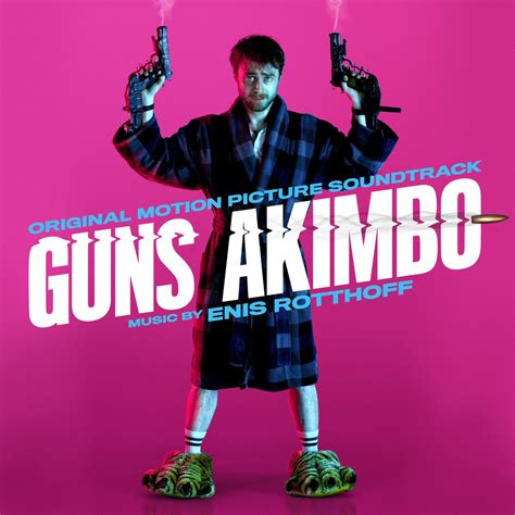 Guns Akimbo Soundtrack List Movie Tuneflix