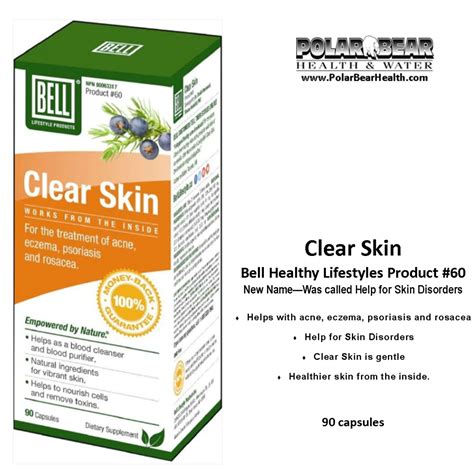 Bell Product 60 Clear Skin For Skin Disorders L Healthy Lifestyles