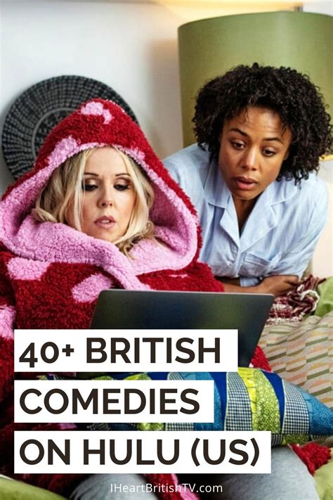Best British Tv Comedies On Hulu 41 British Comedies On Hulu I Heart