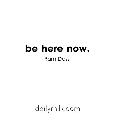 be here now quotes ram dass